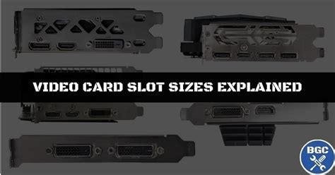 graphics card slots|Graphics Card Slot Types Explained (GPU Width Differences).